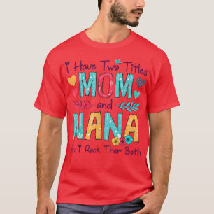 私は2つのタイトルを持っているママとナナ女性のフローラ装飾 Tシャツ