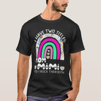 私は2つのタイトルを持っているママとミミフローラレインボ蛾 Tシャツ