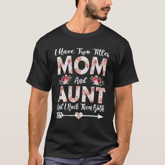 私は2つのタイトルを持っているママと叔母の花母ダ Tシャツ (正面)