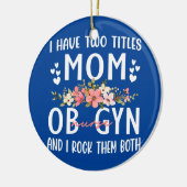 私は2つのタイトルを持っているママとobナースギフト セラミックオーナメント (左)