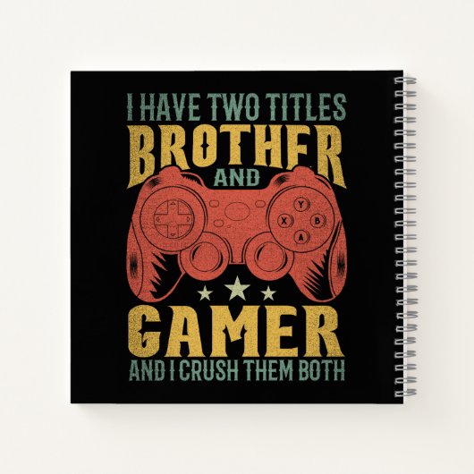 私は2つのタイトルを持っている兄とゲーマーおもしろい、ゲーマー ノートブック (裏面)