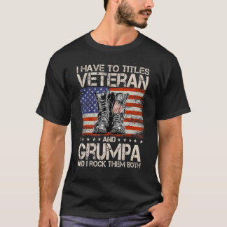 私は2つのタイトルを持っている退役軍人とGrumpaと私はロックTh Tシャツ