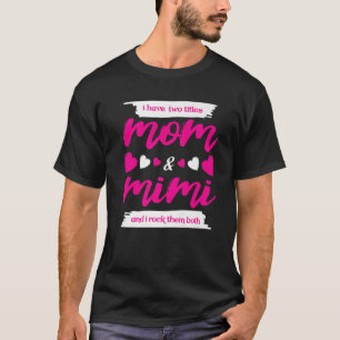 私は2つのタイトルを持っているMomとMimiと私はそれらをロックBot Tシャツ