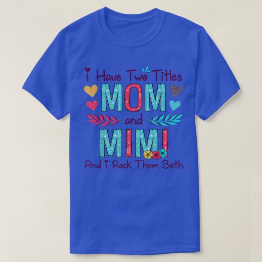 私は2つのタイトルを持っているMomとMimi女性のフローラ装飾 Tシャツ (デザイン正面)