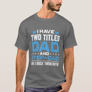 私は2つのタイトルパパとステップパパ父の日のギ Tシャツ
