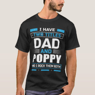 私は2つのタイトルパパとPoppyを持っている私は彼らをBoロック Tシャツ