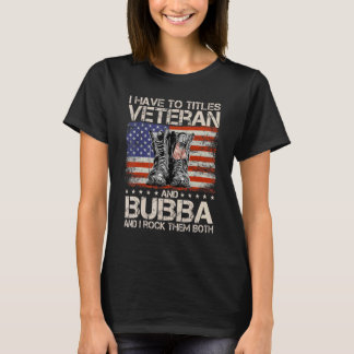 私は2つのタイトル退役軍人とBubbaを持っている私はロック Tシャツ