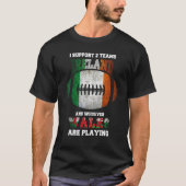 私は2つのチームをサポートIreland Rugby 2022アイリッシュラグビー Tシャツ (正面)