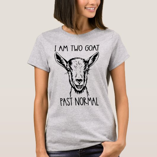 私は2人のヤギの過去ノーマルおもしろい、ヤギ Tシャツ (正面)