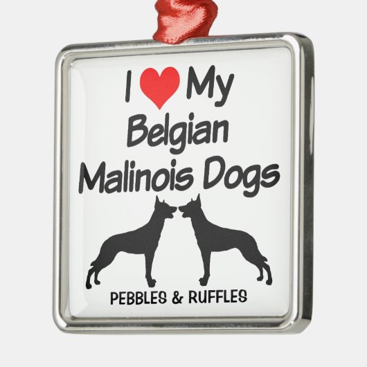 私は2匹のベルギー人マリノワ犬が大好き メタルオーナメント (左)