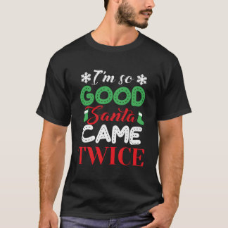 私は2回の醜いクリスマス来のクリスマスがとても良い Tシャツ