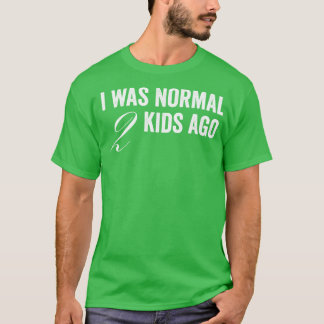 私は2年前は普通の子供だった Tシャツ