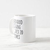 私は20歳の2倍になった老化がとても得意だ コーヒーマグカップ (正面左)