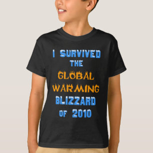 私は2010年の地球温暖化のブリザードを生き延びました Tシャツ