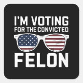 私は2024年有罪判決を受けたフェロンおもしろい・プロの投票を行う スクエアシール (正面)