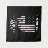 私は2024年有罪判決を受けたフェロン・プロトランプの投票をしている タペストリー (正面(横))