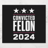 私は2024年有罪判決を受けたフェロン・プロトランプの投票をしている ビールラベル (シングルラベル)