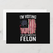 私は2024年有罪判決を受けたフェロン・プロトランプの投票をしている 招待状 (正面/裏面)