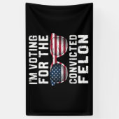 私は2024年有罪判決を受けたフェロン・プロトランプの投票をしている 横断幕 (縦)