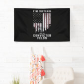 私は2024年有罪判決を受けたフェロン・プロトランプの投票をしている 横断幕 (インサイチュ)