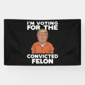 私は2024年有罪判決を受けたフェロン・プロトランプの投票をしている 横断幕 (横)