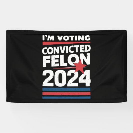 私は2024年有罪判決を受けたフェロン・プロトランプの投票をしている 横断幕 (横)