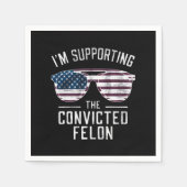 私は2024年有罪判決を受けたフェロン・プロトランプを支持している スタンダードカクテルナプキン (正面)