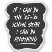 私は2025年の白黒インスパイアは何でもできる シール (正面)