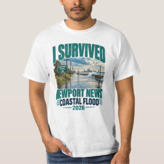 私は2026年ニューポートニュース沿岸洪水を生き延びた Tシャツ