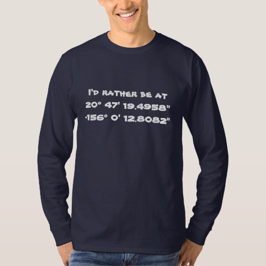 私は20° 47' 19.4958"にむしろあります- 156° 0' 12.8082" Tシャツ (正面)