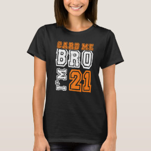 私は21カード私ブロ21歳カッコいい私は法的21s tシャツ