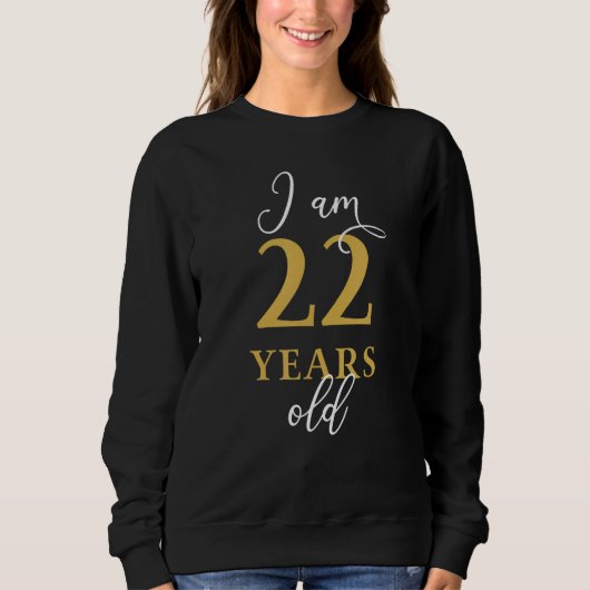 私は22歳22日誕生日 スウェットシャツ (正面)