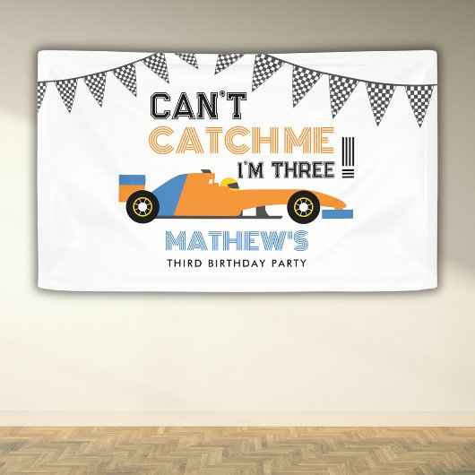私は3つのレースカーの3番目の誕生日である私をキャッチできない 横断幕