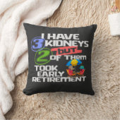 私は3つの腎臓を持っている2腎臓を引退おもしろいした クッション (ブランケット)