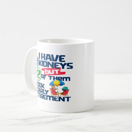 私は3つの腎臓を持っている2腎臓を引退おもしろいした コーヒーマグカップ (正面左)