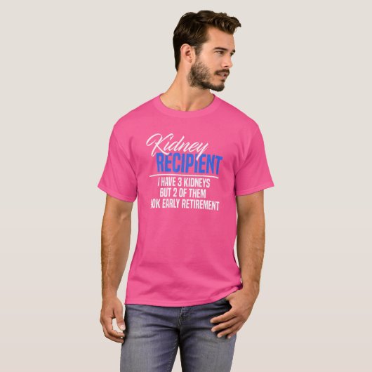 私は3つの腎臓を持っている2腎臓トランを引退した Tシャツ (正面フル)