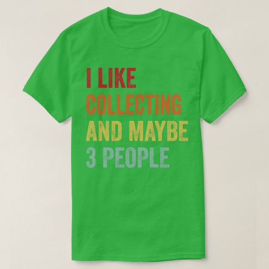 私は3人くらい集めることが好きだ Tシャツ (デザイン正面)