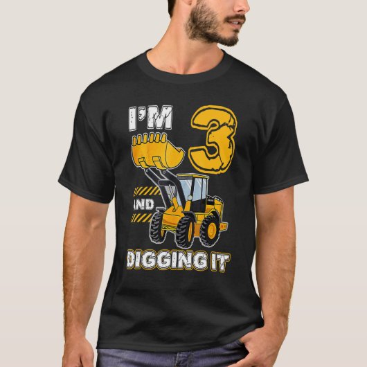 私は3歳で、それを掘るおもしろい3歳の誕生日の掘削機 Tシャツ (正面)