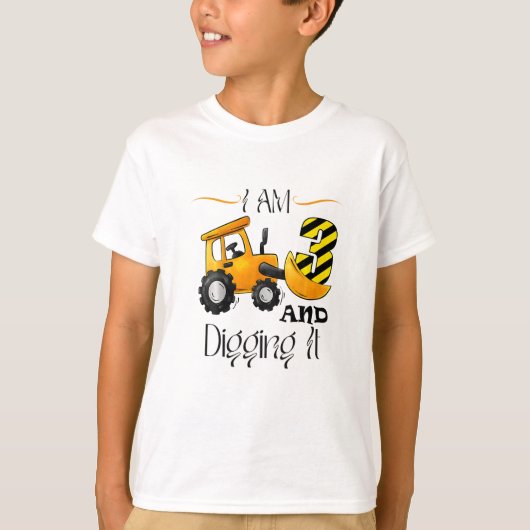 私は3歳で、それを掘る3番目の誕生日コンストラクター Tシャツ (正面)