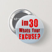 私は30才、何ですあなたの弁解ですか。 誕生日 缶バッジ (正面&裏面)