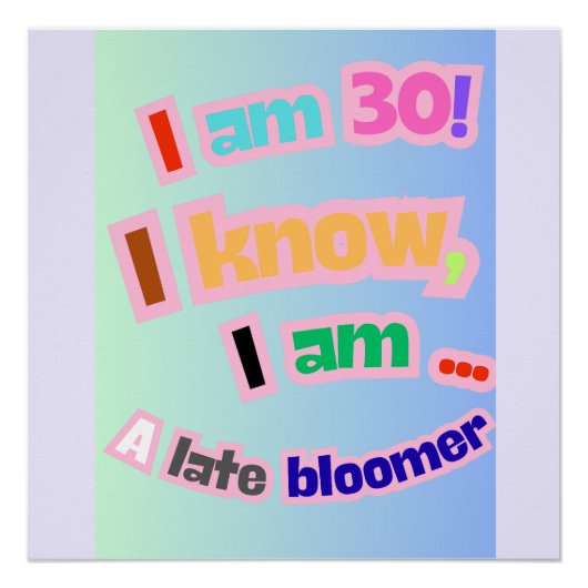 私は30歳、私は知っている、私は遅い大塊である ポスター (正面)