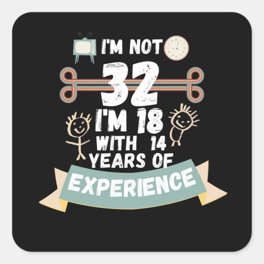 私は32ではない私は18の経験の14と – のための32の スクエアシール (正面)