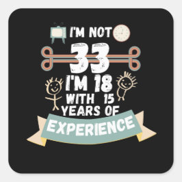 私は33ではない私は18の経験の15と – のための33 スクエアシール
