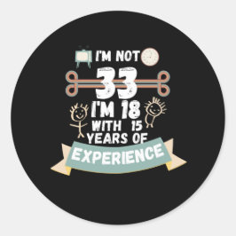 私は33ではない私は18の経験の15と – のための33 ラウンドシール