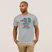 私は33才です。 より懸命により強いより速くよくして下さい! B Tシャツ (正面フル)