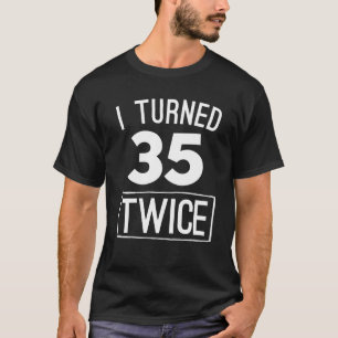 私は35おもしろいな第70誕生日の1948年のワイシャツを二度回しました Tシャツ