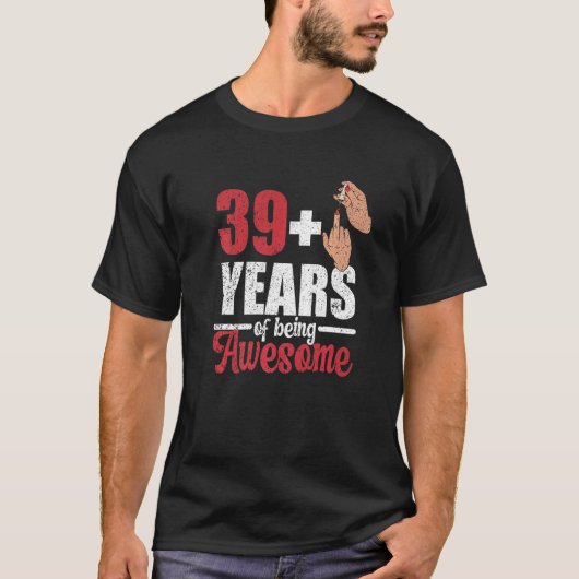 私は39プラス1中指40歳の誕生日 Tシャツ (正面)