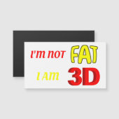 私は3Dの脂肪ではないおもしろいミーム磁石 (正面/裏面)