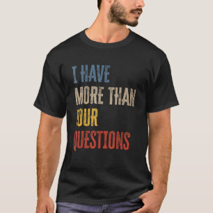 私は4つ以上の質問5 Tシャツ