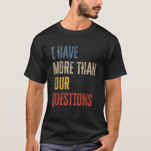 私は4つ以上の質問5 Tシャツ (正面)